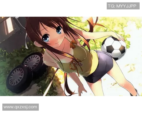 足球星空下的少女梦幻旅程与心动时刻 足球星空下的少女梦幻旅程与心动时刻